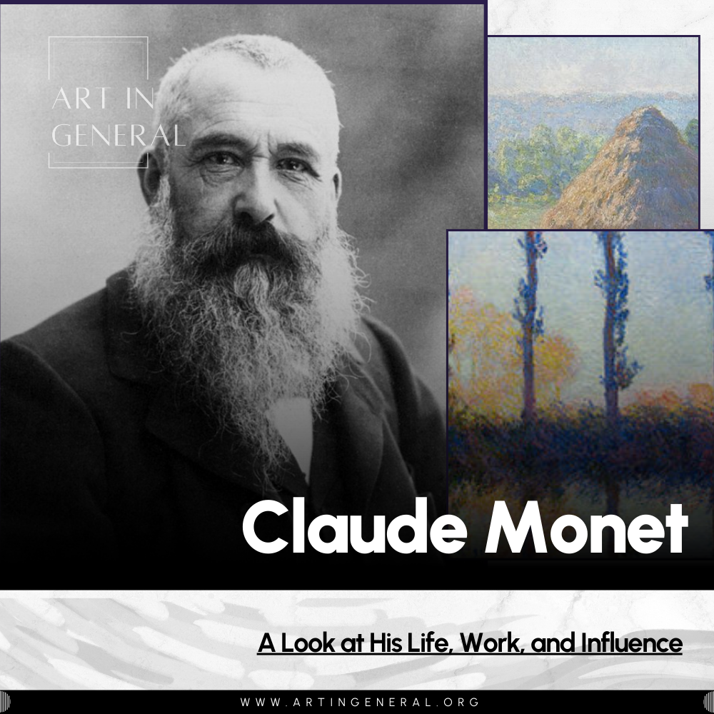 Claude Monet: A Look at His Life, Work, and Influence